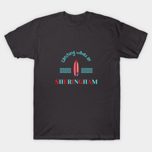 Catching Waves at Sheringham T-Shirt